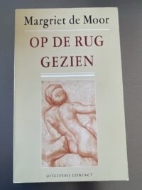 op-de-rug-gezien-margriet-de-moor-softcover.jpg Op de rug gezien door Margriet de Moor - Boekenweekgeschenk softcover