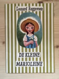 Leonard Roggeveen - De kleine Marioleine