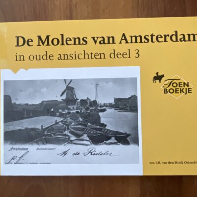 de-molens-van-amsterdam-in-oude-ansichten-deel-3-9789028824669-front.jpg Voorkant van het hardcover boek De molens van Amsterdam in oude ansichten deel 3