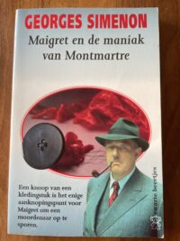 94758272-f8a0-48ab-8cbd-f122546ac023-87856-00000b39cad1f9c6_file Georges Simenon - Maigret en de maniak van de Montmartre