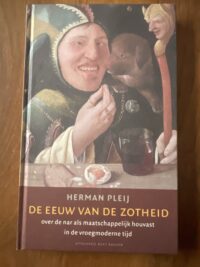de-eeuw-van-de-zotheid-herman-pleij-9789035131415-front.jpg Herman Pleij - De eeuw van de zotheid