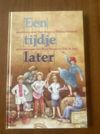 Voorkant van het Kinderboekenweekgeschenk Een tijdje later door Paul Biegel en Willem Wilmink