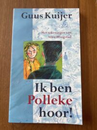 ik-ben-polleke-hoor-guus-kuijer-cpnb-2001-9789074336659-front.jpg Voorkant van het Kinderboekenweekgeschenk Ik ben Polleke hoor door Guus Kuijer