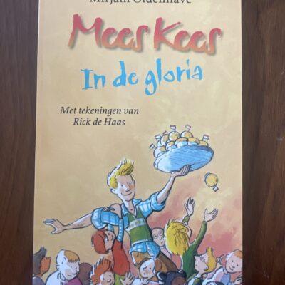 Voorkant van het Kinderboekenweekgeschenk Mees Kees In de gloria door Mirjam Oldenhave