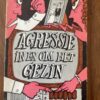 Voorkant van de paperback brochure Agressie in en om het gezin uitgave Gezinsweekcommissie 1973