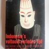 Voorkant van het hardcover boek Indonesiës voltooid verleden tijd door Willem Brandt uit 1965