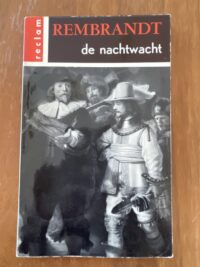 Voorkant van het kunstboekje Rembrandt De Nachtwacht uitgave Ad Donker Reclam door Rob Limburg