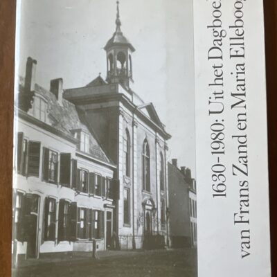 Voorkant van het boek Uit het dagboek van Frans Zand en Maria Elleboog 1630-1980 door W. van der Plas en Henk Kuiper