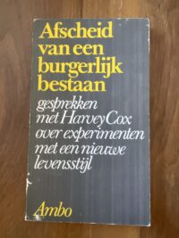 Voorkant van het boek Afscheid van een burgerlijk bestaan door Harvey Cox uitgegeven door Ambo