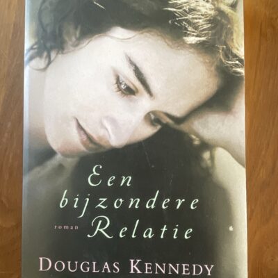 Boekomslag voorkant Een bijzondere relatie geschreven door Douglas Kennedy - ISBN 9789022541043