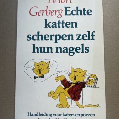 Echte katten scherpen zelf hun nagels Mort Gerberg - Voorkant boekomslag paperback cartoonboek