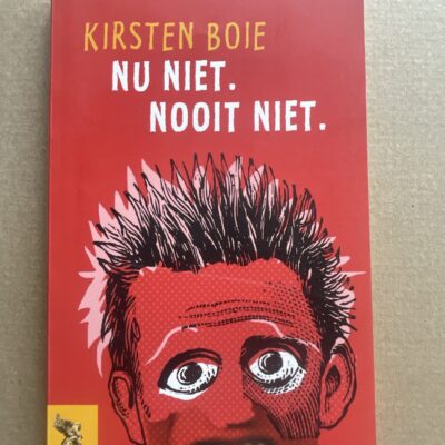 Nu niet Nooit niet Kirsten Boie - Voorkant boekomslag Vrije Lijsters Wolters-Noordhoff