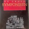De grote symfonieën Janny de Jong - Voorkant boekomslag hardcover Het Spectrum